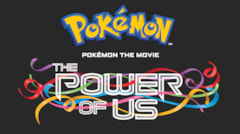 Image of "Pokémon the Movie: The Power of Us"